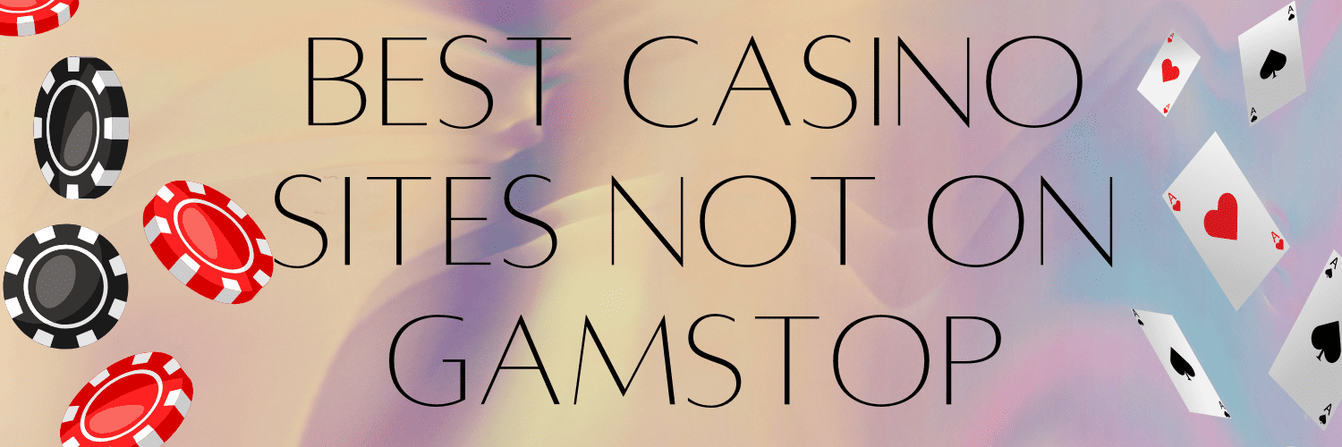 Top Betting Sites Not on GamStop Unlocking Your Betting Potential