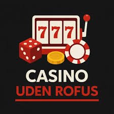 Online Casinoer Uden ROFUS Din Guide til Spil uden Begrænsninger 1569278691