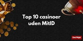 Oplev Fordele ved Dansk Casino Uden MitID 1177579831